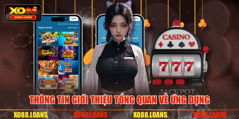 Thông tin giới thiệu tổng quan về ứng dụng